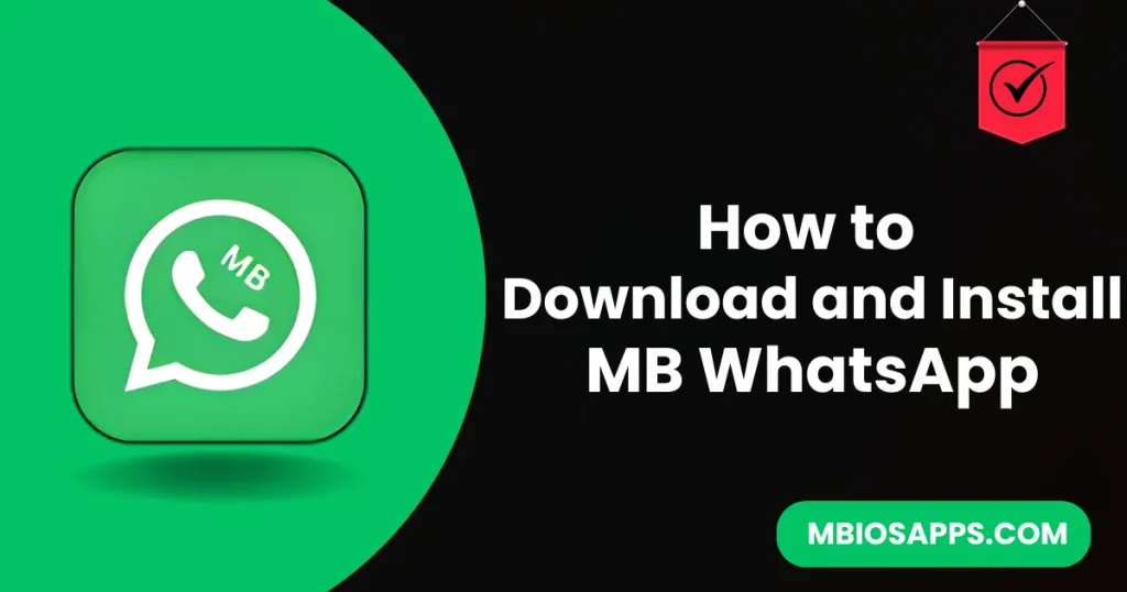 How to Download and Install MB WhatsApp