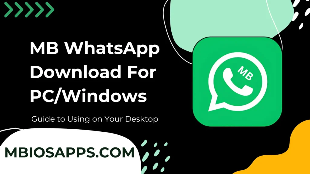 MB WhatsApp Download For PCWindows 
