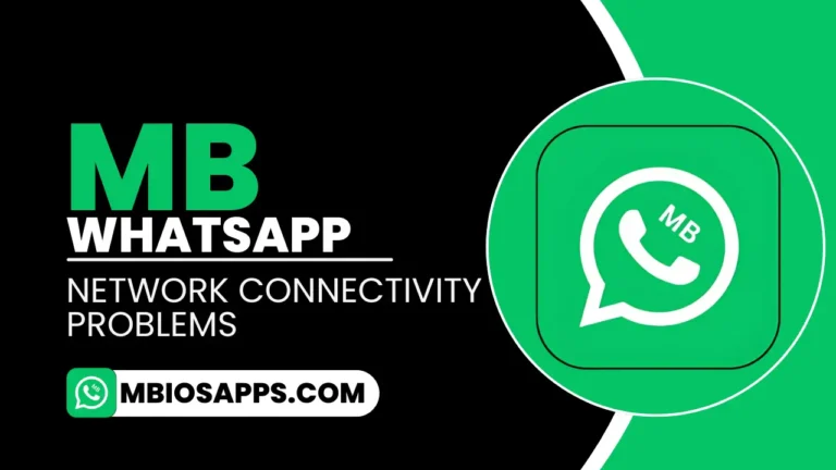 MB WhatsApp Network Connectivity Problems