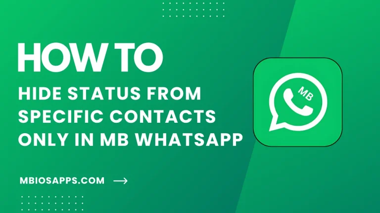 How to Hide Status from Specific Contacts Only in MB WhatsApp